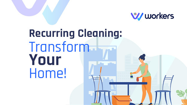 Recurring Cleaning: Transform Your Home